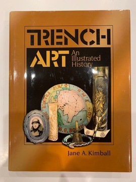 Trench Art - Kimball, Jane A.