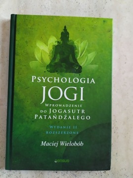 Psychologia jogi.  Maciej Wielobób + gratis Yoga&A