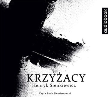 H.Sienkiewicz - Krzyżacy - AUDIOBOOK