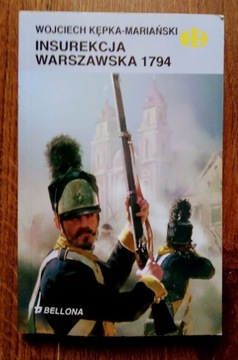 Insurekcja Warszawska 1794. W.Kępka-Mariański.