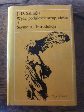 Wyżej podnieście strop, cieśle - J.D. Salinger