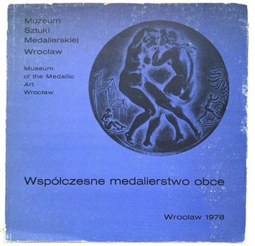 Współczesne Medalierstwo Obce. Wrocław, 1978