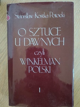 O sztuce u dawnych czyli Winkelman polski Tom 1-4