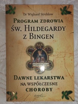 Program zdrowia św. Hildegardy z Bingen 