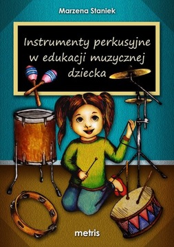 Instrumenty perkusyjne w edukacji muzycznej 