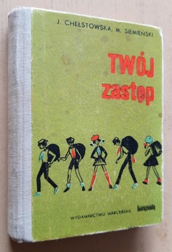 Twój zastęp – J. Chełstowska, M. Siemieński 