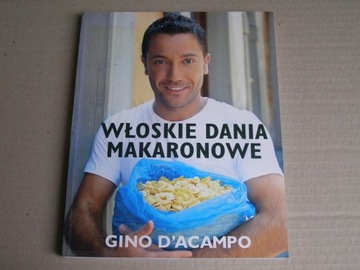 Gino D’Acampo Włoskie dania makaronowe jak nowa