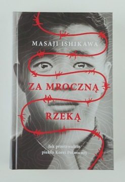 Za mroczną rzeką Masaji Ishikawa + Zakładka