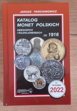 Katalog Monet Polskich - J. Parchimowicz 2022 r.