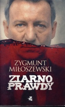 ZIARNO PRAWDY Zygmunt Miłoszewski