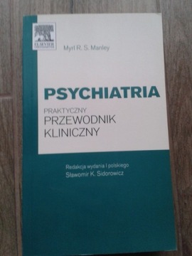 PSYCHIATRIA Praktyczny przewodnik kliniczny Manley