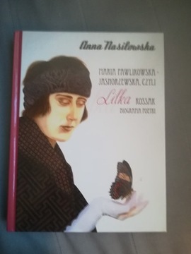 A. Nasiłowska,Maria Lilka Kossak, biografia poetki