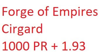 Forge Of Empires FOE Cirgard 1000pr + 1.94