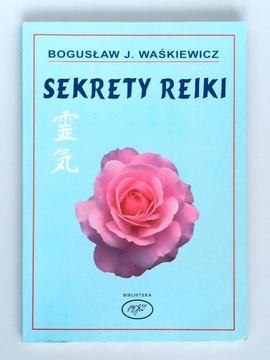 Książka Bogusław J. Waśkiewicz Sekrety reiki