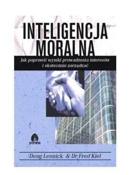 Inteligencja Moralna - Lennick Doug Kiel Fred