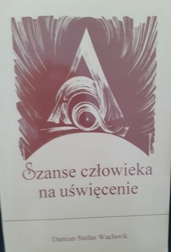 Szanse człowieka na uświęcenie, D. Stefan Wacławik