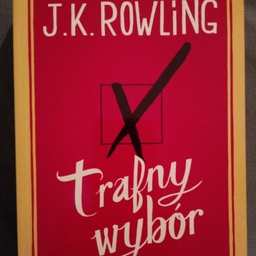 Trafny wybór - J.K. Rowling
