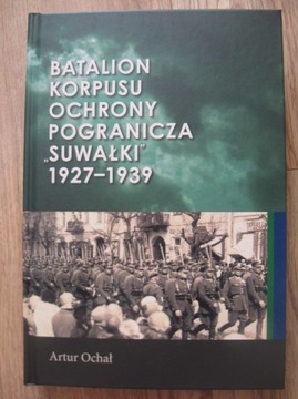 Batalion Korpusu Ochrony Pogranicza Suwałki -Ochał