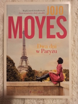 Dwa dni w Paryżu. Jojo Moyes