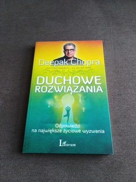 Duchowe rozwiązania Deepak Chopra