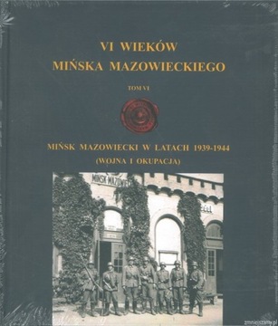 Mińsk Mazowiecki w latach 1939-1944 