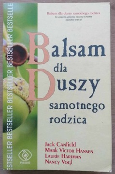 Balsam dla duszy samotnego rodzica Canfield Hansen