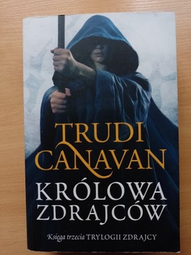 Królowa zdrajców   Trudi Canavan