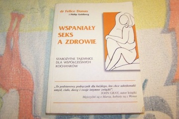 F. Dunas i P. Goldberg Wspaniały seks a zdrowie