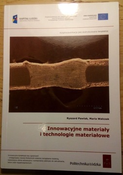 Innowacyjne materiały i technologie materiałowe