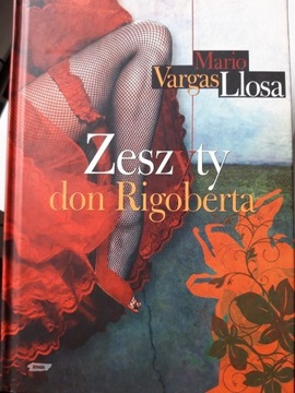 Zeszyty don Rigoberta- Mario Vargas Llosa