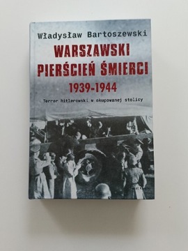 W. Bartoszewski - Warszawski pierścień śmierci