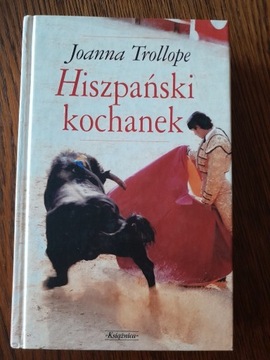 Joanna Trollope - Hiszpański kochanek