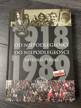 Od niepodległości do niepodległości.