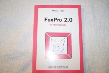 Michał Kość FoxPro 2.0 w przykładach