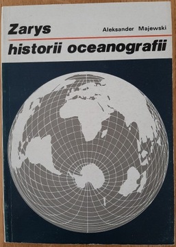 Aleksander Majewski - Zarys historii oceanografii