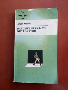 Bardziej przyjaciel niż lokator - Angus Wilson