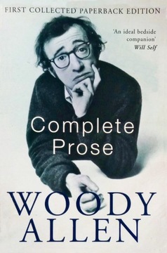 Complete Prose - Woody Allen