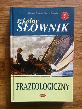 Szkolny słownik frazeologiczny Twarda oprawa