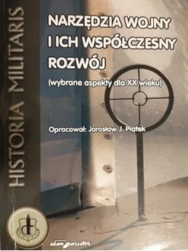 Narzędzia wojny i ich współczesny rozwój, Piątek