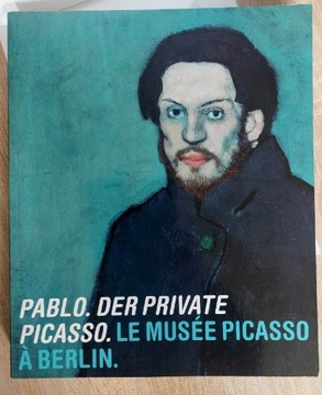 Pablo. Der private  Picasso Le musee a Berlin