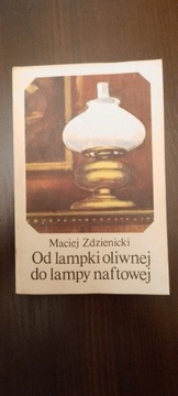 Książka Od lampki oliwnej do lampy naftowej