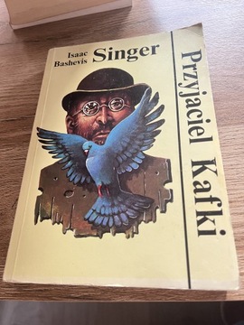 Isaac Bashevis Singer- Przyjaciel Kafki