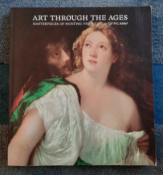 Art through the ages from Titan to Picasso Album