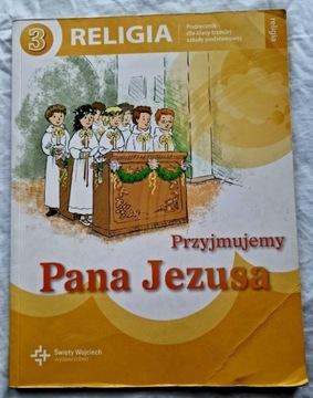 Religia klasa 3 Przyjmujemy Pana Jezusa Podręcznik