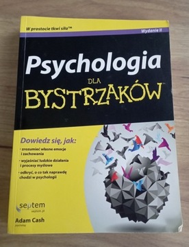 Psychologia dla bystrzaków - Adam Cash wydanie II