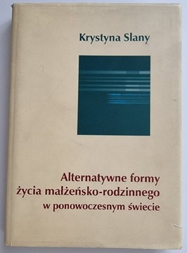 Alternatywne formy życia małżeńsko-rodzinnego