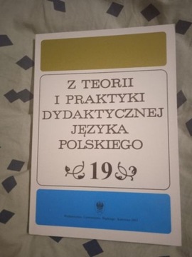 Z TEORII I PRAKTYKI DYDAKTYCZNEJ J. POL. TOM 19