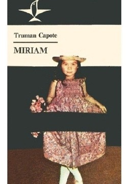 Truman Capote "Miriam"