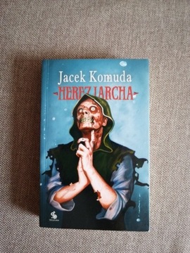 Jacek Komuda "Herezjarcha" 