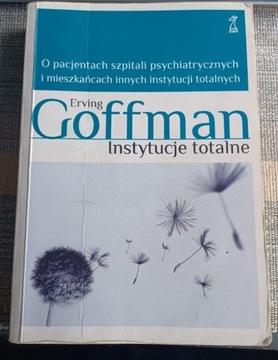 Instytucje totalne Erving Goffman wydanie 2011
